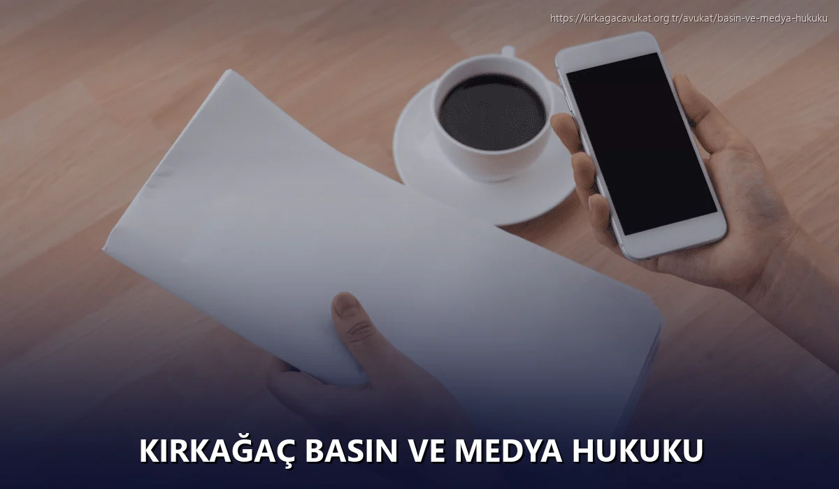 Kırkağaç Basın ve Medya Hukuku