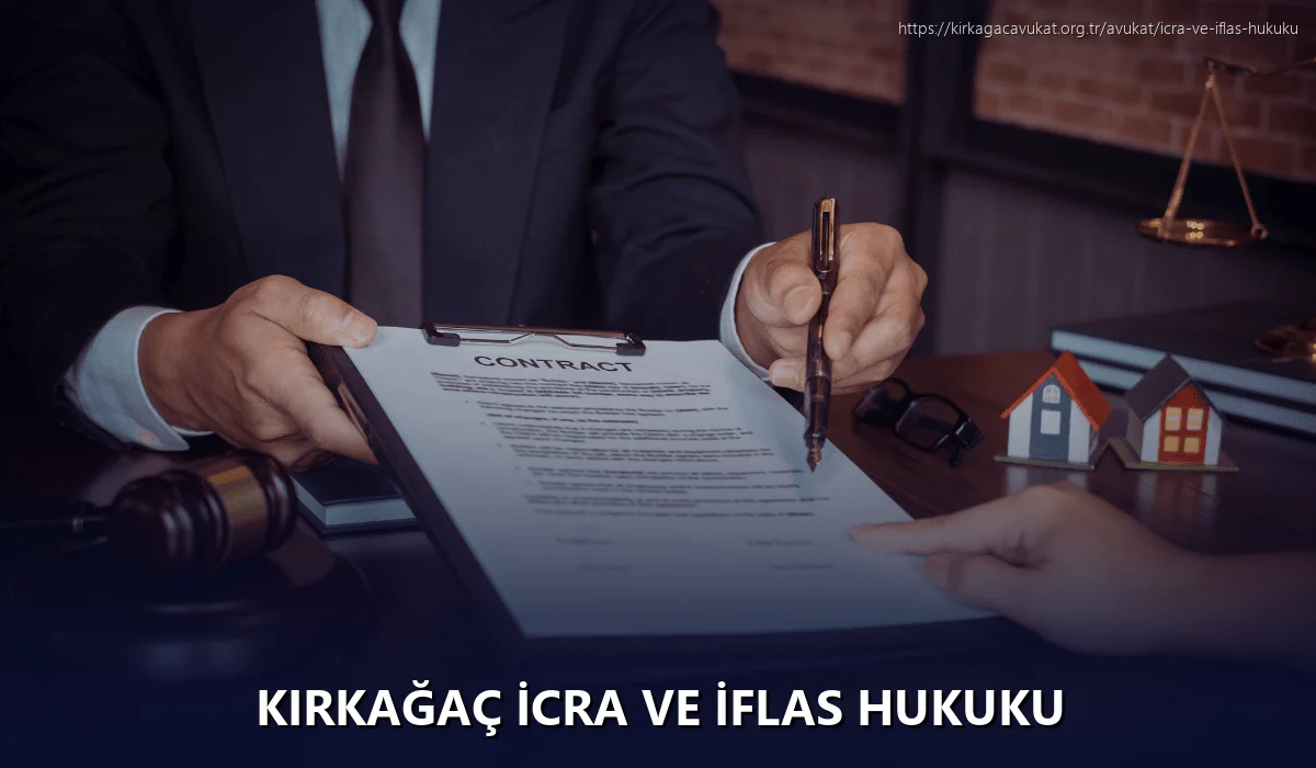 Kirkağaç İcra ve İflas Hukuku