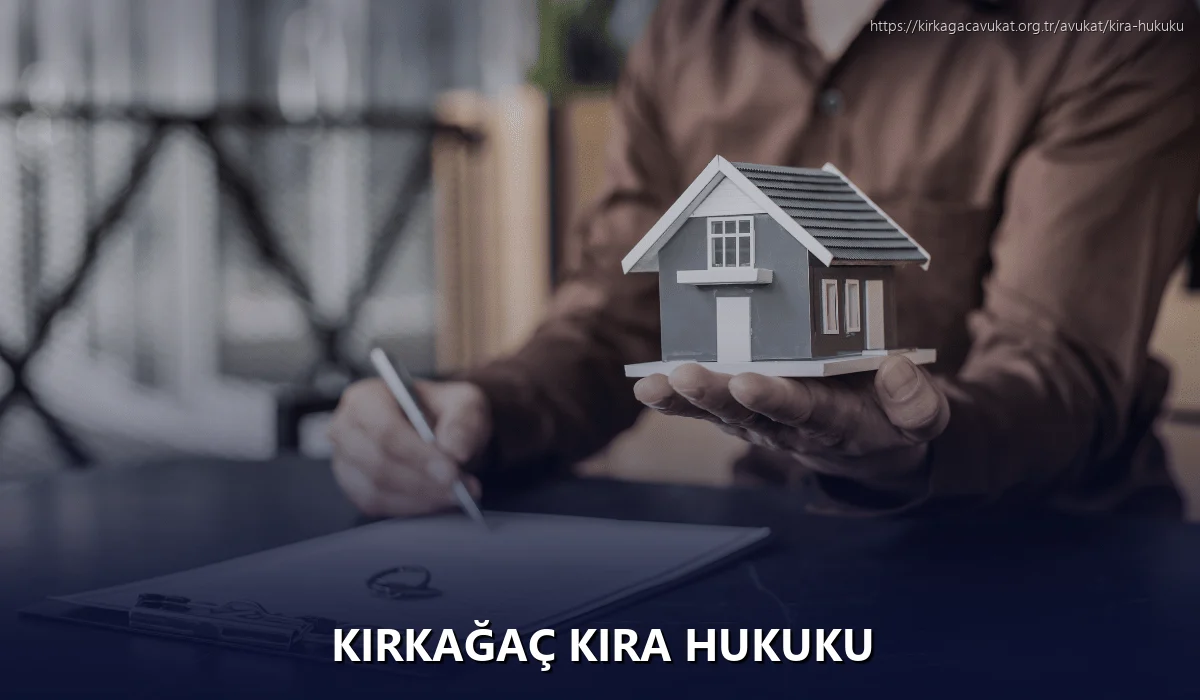 Kırkağaç Kira Hukuku