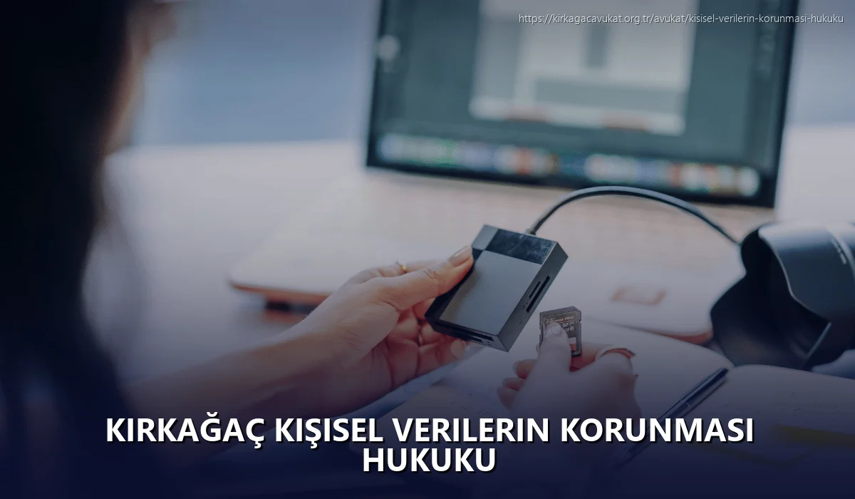 Kırkağaç Kişisel Verilerin Korunması Hukuku