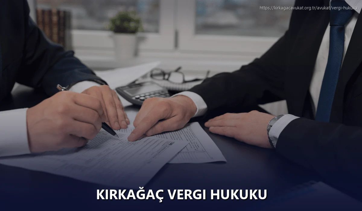 Kirkağaç Vergi Hukuku